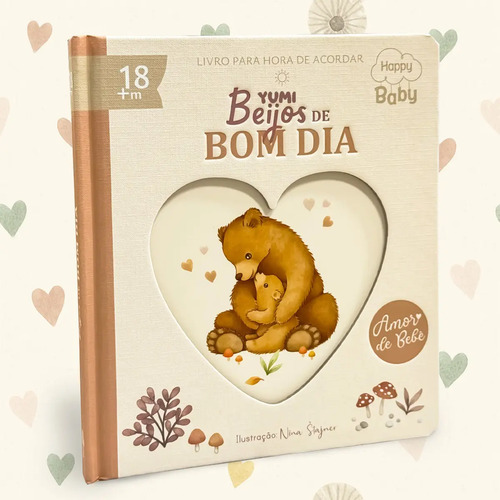 Livro Do Bebê Para Hora De Acordar - Beijos De Bom Dia Amor De Bebê | Capa Dura Presente Premium Marrom/bege
