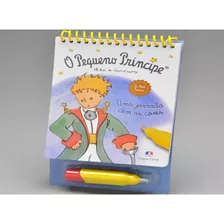 Livro Infantil Aquabook - O Pequeno Principe Pinta Com Água