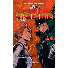 My Hero Academia Vigilante Illegals 04, De Horikoshi, Kohei. Editorial Planeta Comic, Tapa Blanda En Español, 9999