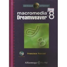 Macromedia Dreamweaver 8 - Francisco Pascual - Alfaomega -