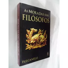 Livro - As Moradas Dos Filósofos - Fulcanelli - Outlet