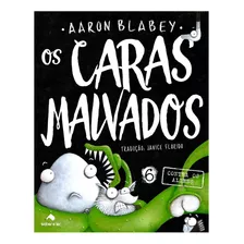 Livro Os Caras Malvados | Volume 6 | Contra Os Aliens