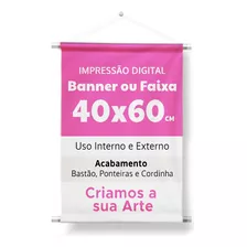 Banner 40x60cm Lona Brilho 340g Bastão E Cordão Arte Inclusa