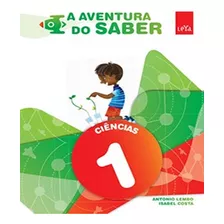 Aventura Do Saber, A Ciencias 1 Ano Ef I 02 Ed