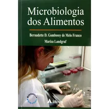 Microbiologia Dos Alimentos, De Franco, Bernadette D. Gombossy De Melo. Editora Atheneu Ltda, Capa Mole Em Português, 2008