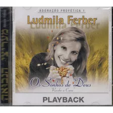 Cd Ludmila Ferber - Os Sonhos De Deus Playback Versão Do Álbum Remasterizado