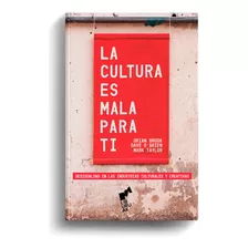 Cultura Es Mala Para Ti, La - Vv.aa