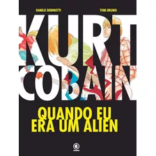 Hq Kurt Cobain - Quando Eu Era Um Alien - Capa Dura