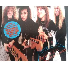 Metallica The 5.98 E.p. Garage Days Re-revisited