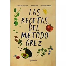 Las Recetas Del Método Grez