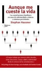 Libro Aunque Me Cueste La Vida De Stephan Hausner