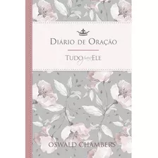 Devocional Diário De Oração Tudo Para Ele Feminino Brochura