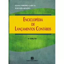 Enciclopédia De Lançamentos Contábeis, De Garcia, Edino Ribeiro. Editora Freitas Bastos, Capa Mole Em Português, 2019