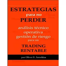 Trading: Análisis Técnico, Operativa Y Gestión D Digital