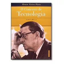 Conceito De Tecnologia, O - Vol.1