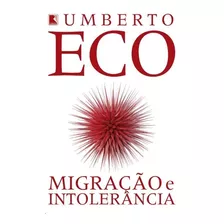 Migracao E Intolerancia