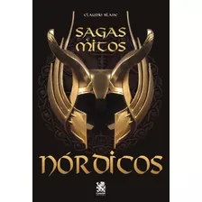 Sagas E Mitos Nórdicos, De Blanc, Claudio. Editora Ibc - Instituto Brasileiro De Cultura Ltda, Capa Mole Em Português, 2022