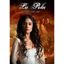 La Pola ( Colombia 2010 ) Tele Novela Completa