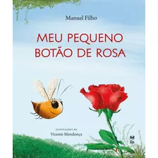 Meu Pequeno Botão De Rosa, De Filho, Manuel. Editora Original Ltda. Em Português, 2016