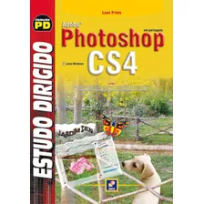 Estudo Dirigido: Adobe Photoshop Cs4 Em Português Para Wi..., De Lane Primo. Editora Érica, Edição 1 Em Português, 2009