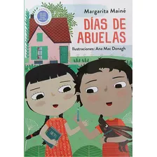Dias De Abuelas - Las Aventuras De Fernan Y Malena, De Maine, Margarita. Editorial Hola Chicos, Tapa Blanda En Español, 2023