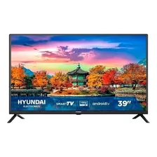 Pantalla Hyundai 39 Led Full Hd Android Tv Hyled399aim