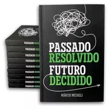 Livro De Inteligência Emocional Passado Resolvido Futuro Decidido