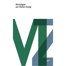 Montaigne, De Zweig, Stefan. Série Dois Mundos Editora Madalena Ltda. Epp, Capa Mole Em Português, 2015