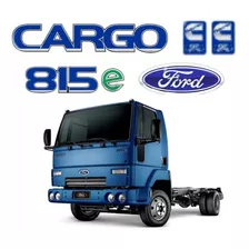 Kit Adesivos Emblemas Para Ford Cargo 815e Letreiros 20705 Cor Azul