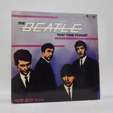 Disco Lp The Beatle That Time Forgot Pete Best 1982