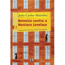 Berenice Contra O Maniaco Janeloso