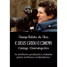 Livro E Deus Criou O Cinema