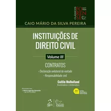 Instituições De Direito Civil Vol 3 Contratos - 26ª Edição 2024 Forense