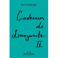 Cadernos De Lanzarote Ii: Cadernos De Lanzarote Ii, De Saramago, José. Editora Companhia Das Letras, Capa Mole, Edição 2 Em Português, 2023