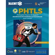 Phtls: Atendimento Pré-hospitalar Ao Traumatizado, De Naemt, National Association Of Emergency Medical Technicians. Editora Artmed Editora Ltda.,jones And Bartlett, Capa Mole Em Português, 2020