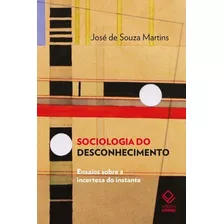 Sociologia Do Desconhecimento