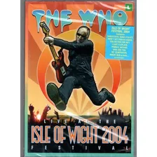 The Who - Live At The Isle Of Wight 2004 Festival