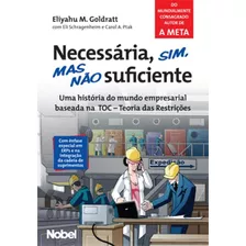 Livro Necessária, Sim, Mas Não Suficiente