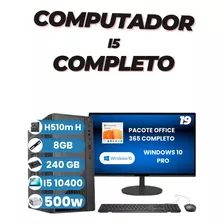 Computador I5 10 Geração Completo + Monitor De 19 Polegadas
