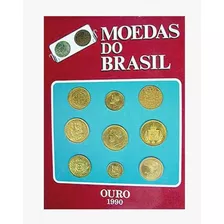 Catálogo De Moedas De Ouro Do Brasil-raro- Cod.036