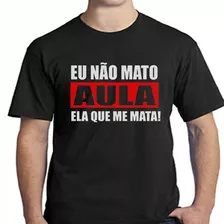 Camiseta Baby Look Preto Algodão Eu Não Mato Aula Ela Rf 289