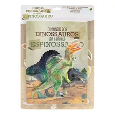 O Mundo Dos Dinossauros: Espinossauro, De © Todolivro Ltda.. Série O Mundo Dos Dinossauros, Vol. 1. Editora Todolivro, Capa Mole, Edição 1 Em Português, 2023