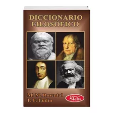 Diccionario Filosófico, De Mark Rosental. 9587231458, Vol. 1. Editorial Editorial Editorial Skla, Tapa Blanda, Edición 2017 En Español, 2017