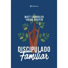 Livro Discipulado Familiar Editora Trinitas
