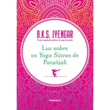 Livro Luz Sobre Os Yoga Sutras De Patañjali