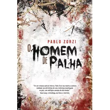 O Homem De Palha, De Zorzi, Pablo. Astral Cultural Editora Ltda, Capa Mole Em Português, 2022