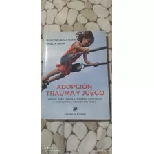 Libro : Adopción, Trauma Y Juego