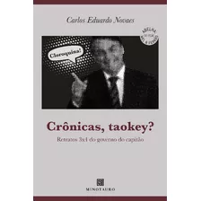 Cronicas, Taokey? - Novaes, Carlos Eduardo - Minotauro