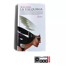 Libro Cd Richard Wagner - La Valquiria O La Walkiria 