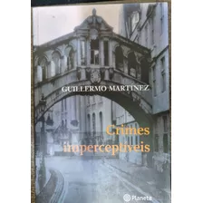 Livro Crimes Imperceptiveis - Guillermo Martinez [2004]